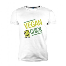 Мужская футболка премиум с принтом Vegan Chick в Санкт-Петербурге, 92% хлопок, 8% лайкра | приталенный силуэт, круглый вырез ворота, длина до линии бедра, короткий рукав | earth | green | greenpaece | nature | sport | vegan | world | yoga | веган | вегетарианец | гринпис | дерево | еда | животные | жизнь | здоровье | зеленый | йога | лес | мир | овощи | пища | планета | природа | птица | растение | спорт
