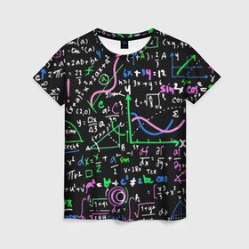 Женская футболка 3D с принтом Формулы в Санкт-Петербурге, 100% полиэфир ( синтетическое хлопкоподобное полотно) | прямой крой, круглый вырез горловины, длина до линии бедер | science | геометрия | математика | наука | физика | формулы