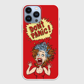 Чехол для iPhone 13 Pro Max с принтом Dont panic в Санкт-Петербурге,  |  | colored | comic | drawing | eyes | hair | horror | mouth | no | open | panic | pop art | protruding | retro | screaming | sticking out | woman | волосы | выпученные | глаза | дыбом | женщина | комикс | кричит | нет | открытый | паника | поп арт | ретро | 