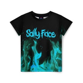 Детская футболка 3D с принтом SALLY FACE FIRE в Санкт-Петербурге, 100% гипоаллергенный полиэфир | прямой крой, круглый вырез горловины, длина до линии бедер, чуть спущенное плечо, ткань немного тянется | Тематика изображения на принте: face | fire | game | horror | larry | sally | sally face | sanity s fall | игра | ларри | мальчик с протезом | огонь | салли | салли фейс | ужасы