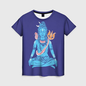 Женская футболка 3D с принтом Шива в Санкт-Петербурге, 100% полиэфир ( синтетическое хлопкоподобное полотно) | прямой крой, круглый вырез горловины, длина до линии бедер | blue | cobra | destroyer | destruction | gods | great | hinduism | india | meditation | om | peace | power | religion | shiva | trident | yoga | боги | великий | власть | знание | индия | индуизм | йога | кайлас | кобра | медитация | ом | разрушение | раз
