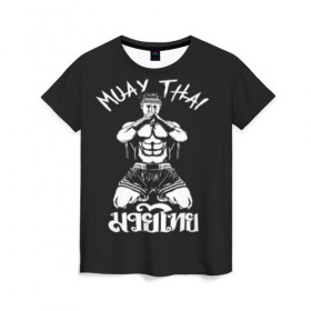 Женская футболка 3D с принтом Muay Thai в Санкт-Петербурге, 100% полиэфир ( синтетическое хлопкоподобное полотно) | прямой крой, круглый вырез горловины, длина до линии бедер | fight | muay thai | thai boxing | ufc | бокс | ката | кикбоксин | лаос | лоу кик | муай | мьянма | поединок | таиланд | тай | тайский | таолу