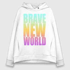 Женское худи Oversize хлопок с принтом Brave New World в Санкт-Петербурге, френч-терри — 70% хлопок, 30% полиэстер. Мягкий теплый начес внутри —100% хлопок | боковые карманы, эластичные манжеты и нижняя кромка, капюшон на магнитной кнопке | антиутопия | дивный | желтый | книга | мир | надпись | новый | олдос | рассвет | розовый | хаксли | цитата