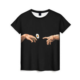Женская футболка 3D с принтом Сотворение Адама в Санкт-Петербурге, 100% полиэфир ( синтетическое хлопкоподобное полотно) | прямой крой, круглый вырез горловины, длина до линии бедер | палец к пальцу | ромашка | рука к руке | цветы