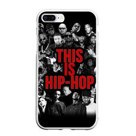 Чехол для iPhone 7Plus/8 Plus матовый с принтом This is Hip-Hop в Санкт-Петербурге, Силикон | Область печати: задняя сторона чехла, без боковых панелей | 50 cent | dr dre | eminem | hip hop | music | snoop dog | исполнители | музыка | музыканты | хип хоп
