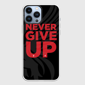 Чехол для iPhone 13 Pro Max с принтом Never Give UP 4 0 в Санкт-Петербурге,  |  | liverpool | never give up | salah | ливерпуль | салах | футболка салаха