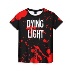 Женская футболка 3D с принтом Dying Light (1) в Санкт-Петербурге, 100% полиэфир ( синтетическое хлопкоподобное полотно) | прямой крой, круглый вырез горловины, длина до линии бедер | dead | dying | dying light | game | light | zombi | дай лайт | зомби | игра