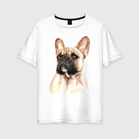 Женская футболка хлопок Oversize с принтом Французский бульдог в Санкт-Петербурге, 100% хлопок | свободный крой, круглый ворот, спущенный рукав, длина до линии бедер
 | bulldog | dog | бульдог | собака | собаки | французский бульдог