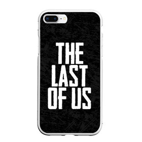 Чехол для iPhone 7Plus/8 Plus матовый с принтом THE LAST OF US в Санкт-Петербурге, Силикон | Область печати: задняя сторона чехла, без боковых панелей | gamer | player | stels | the last of us | the last of us part 2 | бегун | джоэл | каннибалы | охотники | сталкер | топляк | цикады | щелкун | элли