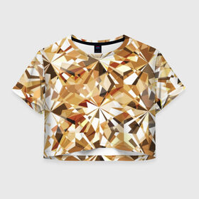 Женская футболка Cropp-top с принтом Желтые бриллианты в Санкт-Петербурге, 100% полиэстер | круглая горловина, длина футболки до линии талии, рукава с отворотами | cut | diamond | gem | glitter | gold | jewel | kaleidoscope | luxury | shine | sparkle | white | yellow | алмаз | белый | блеск | бриллиант | диамант | драгоценность | драгоценный камень | желтый | золотой | калейдоскоп | люкс | огранка