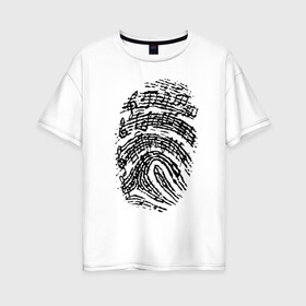 Женская футболка хлопок Oversize с принтом Музыкальный отпечаток в Санкт-Петербурге, 100% хлопок | свободный крой, круглый ворот, спущенный рукав, длина до линии бедер
 | музыка | музыкальный отпечаток | ноты | отпечаток