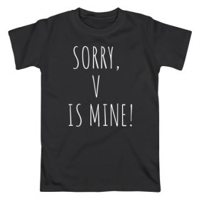 Мужская футболка хлопок с принтом SORRY,V IS MINE! в Санкт-Петербурге, 100% хлопок | прямой крой, круглый вырез горловины, длина до линии бедер, слегка спущенное плечо. | bts | mine | sorry | v is mine | английский | бтс | буквы | извините это мое | слова | фраза