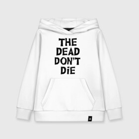 Детская толстовка хлопок с принтом The dead dont die в Санкт-Петербурге, 100% хлопок | Круглый горловой вырез, эластичные манжеты, пояс, капюшен | dead | die | halloween | jarmusch | апокалипсис | джармуш | зомби | кладбище | крест | луна | мертвецы | мёртвые | могила | рука | хэллоуин