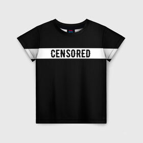 Детская футболка 3D с принтом CENSORED / ЦЕНЗУРА в Санкт-Петербурге, 100% гипоаллергенный полиэфир | прямой крой, круглый вырез горловины, длина до линии бедер, чуть спущенное плечо, ткань немного тянется | advisory | censored | content | explicit | label | logo | parental | rap | rapper | rappers | внимание | лексика | мат | ненормативная | нормативная | рэп | рэпер | рэперы | слова