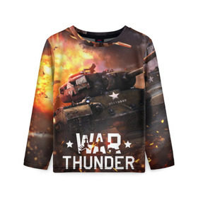 Детский лонгслив 3D с принтом war thunder в Санкт-Петербурге, 100% полиэстер | длинные рукава, круглый вырез горловины, полуприлегающий силуэт
 | war thunder | war thunder 2019 | war thunder лучшие | war thunder самолеты | war thunder танки | вар тандер | игра war thunder | купить футболку war thunder | футболки war thunder