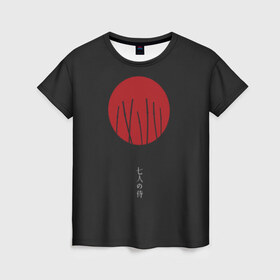 Женская футболка 3D с принтом Seven Samurai в Санкт-Петербурге, 100% полиэфир ( синтетическое хлопкоподобное полотно) | прямой крой, круглый вырез горловины, длина до линии бедер | 7 | anime | japan | ninja | samurai | senpai | аниме | катана | кровь | кун | меч | ниндзя | ониме | сакура | самураи | самурай | семпай | сенпай | сенсей | тян | япония