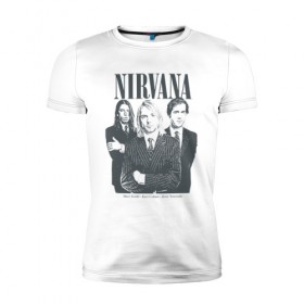 Мужская футболка премиум с принтом Nirvana в Санкт-Петербурге, 92% хлопок, 8% лайкра | приталенный силуэт, круглый вырез ворота, длина до линии бедра, короткий рукав | альтернативный рок | американская | гранж | дэйв грол | крист энтони новоселич | курт кобейн | рок группа