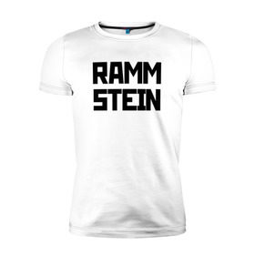 Мужская футболка премиум с принтом RAMMSTEIN(+на спине) в Санкт-Петербурге, 92% хлопок, 8% лайкра | приталенный силуэт, круглый вырез ворота, длина до линии бедра, короткий рукав | metallica | music | rammstein | rock | металл | металлика | музыка | раммштайн | рок | рок группа