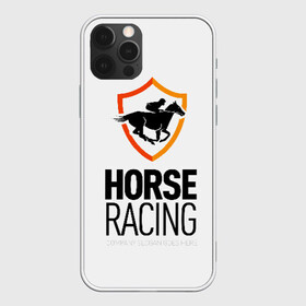 Чехол для iPhone 12 Pro с принтом Horse racing в Санкт-Петербурге, силикон | область печати: задняя сторона чехла, без боковых панелей | animal | black | emblem | horse | rider | riding | slogan | sport | text | white | белый | езда | животное | конь | лошадь | наездник | слоган | спорт | текст | черный | эмблема