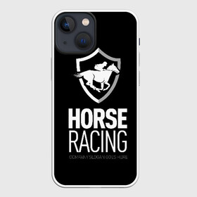 Чехол для iPhone 13 mini с принтом Horse racing в Санкт-Петербурге,  |  | animal | black | emblem | rider | riding | slogan | sport | text | white | белый | езда | животное | конь | лошадь | наездник | слоган | спорт | текст | черный | эмблема