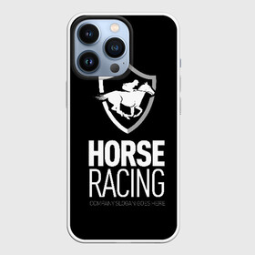 Чехол для iPhone 13 Pro с принтом Horse racing в Санкт-Петербурге,  |  | Тематика изображения на принте: animal | black | emblem | rider | riding | slogan | sport | text | white | белый | езда | животное | конь | лошадь | наездник | слоган | спорт | текст | черный | эмблема