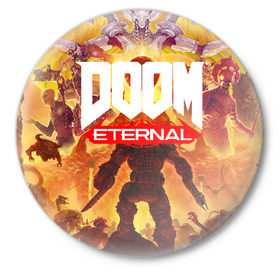 Значок с принтом Doom Eternal в Санкт-Петербурге,  металл | круглая форма, металлическая застежка в виде булавки | cacodemon | doom | eternal | вечность | вечный | дум | итёрнал | какодемон | этернал