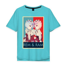 Мужская футболка хлопок Oversize с принтом Рем и Рам в Санкт-Петербурге, 100% хлопок | свободный крой, круглый ворот, “спинка” длиннее передней части | аниме | горничная | рам | ре зеро | рем