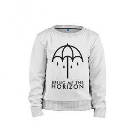 Детский свитшот хлопок с принтом BRING ME THE HORIZON в Санкт-Петербурге, 100% хлопок | круглый вырез горловины, эластичные манжеты, пояс и воротник | bmth | bring me the horizon