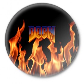 Значок с принтом DOOM в Санкт-Петербурге,  металл | круглая форма, металлическая застежка в виде булавки | doom | doom eternal | game | дум | игры