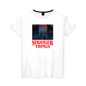 Женская футболка хлопок с принтом STRANGER THINGS в Санкт-Петербурге, 100% хлопок | прямой крой, круглый вырез горловины, длина до линии бедер, слегка спущенное плечо | 11 | stranger things | одди | одиннадцатая | очень странные дела | сериалы