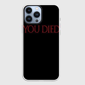 Чехол для iPhone 13 Pro Max с принтом You Died в Санкт-Петербурге,  |  | dark souls 3 | дарк соулс | темные души