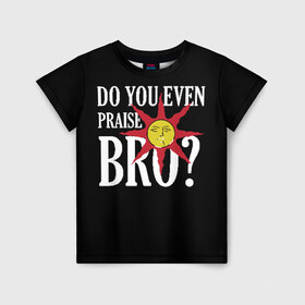 Детская футболка 3D с принтом Bro в Санкт-Петербурге, 100% гипоаллергенный полиэфир | прямой крой, круглый вырез горловины, длина до линии бедер, чуть спущенное плечо, ткань немного тянется | dark souls 3 | дарк соулс | темные души
