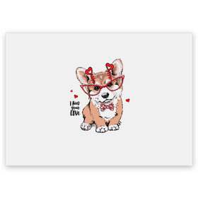 Поздравительная открытка с принтом I need your love в Санкт-Петербурге, 100% бумага | плотность бумаги 280 г/м2, матовая, на обратной стороне линовка и место для марки
 | animal | bow | bow tie | breed | cute | dog | funny | hearts | i need your love | polka dot | puppy | red | the inscription | white | бант | белый | вельш корги пемброк | галстук бабочка | горошек | животное | забавный | красный | любовь | милый | м