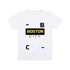 Детская футболка хлопок с принтом Boston sity в Санкт-Петербурге, 100% хлопок | круглый вырез горловины, полуприлегающий силуэт, длина до линии бедер | бостон | города | надписи | стиль