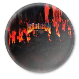 Значок с принтом DOOM 3 в Санкт-Петербурге,  металл | круглая форма, металлическая застежка в виде булавки | doom | doom eternal | game | дум