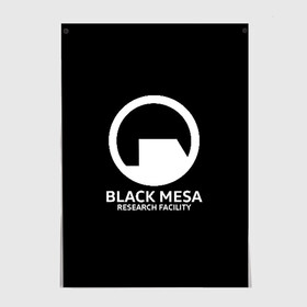 Постер с принтом BLACK MESA в Санкт-Петербурге, 100% бумага
 | бумага, плотность 150 мг. Матовая, но за счет высокого коэффициента гладкости имеет небольшой блеск и дает на свету блики, но в отличии от глянцевой бумаги не покрыта лаком | aperture laboratorie | black mesa | gordon freeman | half life | half life 3 | valve | блэк меса | вэлв | гордон фриман | халф лайф