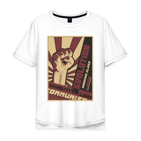 Мужская футболка хлопок Oversize с принтом Revolution Плакат СССР в Санкт-Петербурге, 100% хлопок | свободный крой, круглый ворот, “спинка” длиннее передней части | бюрократия | коммунизм | плакаты | революция | ретро | совок | социализм | ссср