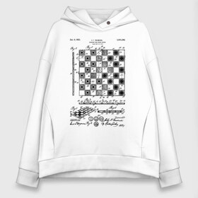 Женское худи Oversize хлопок с принтом Patent - Chess board в Санкт-Петербурге, френч-терри — 70% хлопок, 30% полиэстер. Мягкий теплый начес внутри —100% хлопок | боковые карманы, эластичные манжеты и нижняя кромка, капюшон на магнитной кнопке | Тематика изображения на принте: chess | patent | игра | идея | история | логика | настолка | патент | разработка | чертеж | чертежи | шахматы | шашки