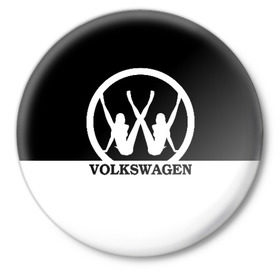 Значок с принтом Volkswagen в Санкт-Петербурге,  металл | круглая форма, металлическая застежка в виде булавки | brand | car | german | girls | logo | silhouette | volkswagen | автомобиль | девушки | логотип | марка | немецкий | силуэт
