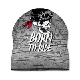 Шапка 3D с принтом Born to ride в Санкт-Петербурге, 100% полиэстер | универсальный размер, печать по всей поверхности изделия | bandana | grin | helmet | jaw | metal | skull | teeth | бандана | зубы | каска | металл | оскал | очки | череп