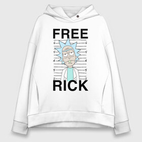 Женское худи Oversize хлопок с принтом Free Rick в Санкт-Петербурге, френч-терри — 70% хлопок, 30% полиэстер. Мягкий теплый начес внутри —100% хлопок | боковые карманы, эластичные манжеты и нижняя кромка, капюшон на магнитной кнопке | c 137 | morty | morty smith | portal | rick | rick and morty | rick sanchez | sanchez | smith | морти | морти смит | портал | рик | рик и морти | рик санчез | санчез | смит