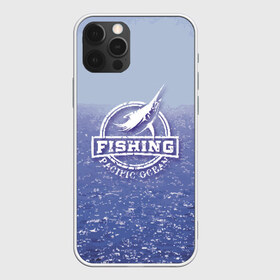 Чехол для iPhone 12 Pro Max с принтом Тихий океан в Санкт-Петербурге, Силикон |  | Тематика изображения на принте: fish | fishing | marlin | pacific ocean | марлин | рыба | рыбалка | тихий океан