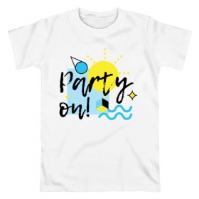 Мужская футболка хлопок с принтом Party on в Санкт-Петербурге, 100% хлопок | прямой крой, круглый вырез горловины, длина до линии бедер, слегка спущенное плечо. | party on | бар | отдых | пляж | путешествие | солнце | тусовка