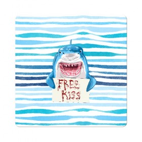 Магнит виниловый Квадрат с принтом Free Kiss в Санкт-Петербурге, полимерный материал с магнитным слоем | размер 9*9 см, закругленные углы | free kiss | акула | бесплатные поцелуи | вода | кровь | море | объявление | острые зубы | поцелуй | рыба | табличка | хищник