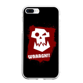 Чехол для iPhone 7Plus/8 Plus матовый с принтом WAAAGH!! в Санкт-Петербурге, Силикон | Область печати: задняя сторона чехла, без боковых панелей | 40000 | 40k | game | ork | orks | waaagh | warhammer | warhammer 40k | wh40k | игра | орки