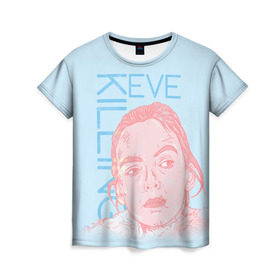 Женская футболка 3D с принтом Убивая Еву в Санкт-Петербурге, 100% полиэфир ( синтетическое хлопкоподобное полотно) | прямой крой, круглый вырез горловины, длина до линии бедер | eve | killing eve | oksana astankova | villanelle | вилланель | ева | оксана