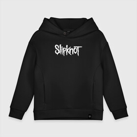 Детское худи Oversize хлопок с принтом SLIPKNOT в Санкт-Петербурге, френч-терри — 70% хлопок, 30% полиэстер. Мягкий теплый начес внутри —100% хлопок | боковые карманы, эластичные манжеты и нижняя кромка, капюшон на магнитной кнопке | slipknot | слипкнот