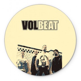 Коврик для мышки круглый с принтом Volbeat в Санкт-Петербурге, резина и полиэстер | круглая форма, изображение наносится на всю лицевую часть | Тематика изображения на принте: groove metal | hardcore | psychobilly | volbeat | волбит