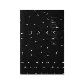 Обложка для паспорта матовая кожа с принтом DARK - Birds (Тьма) в Санкт-Петербурге, натуральная матовая кожа | размер 19,3 х 13,7 см; прозрачные пластиковые крепления | 1921 | 1953 | 1986 | 2019 | 2052 | dark | future | jonas | logo | mikkel | mundus | no future | portal | sic | будущего | йонас | лого | логотип | миккель | надпись | нет | портал | сериал | сериалы | символ | тьма