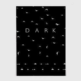 Постер с принтом DARK - Birds (Тьма) в Санкт-Петербурге, 100% бумага
 | бумага, плотность 150 мг. Матовая, но за счет высокого коэффициента гладкости имеет небольшой блеск и дает на свету блики, но в отличии от глянцевой бумаги не покрыта лаком | 1921 | 1953 | 1986 | 2019 | 2052 | dark | future | jonas | logo | mikkel | mundus | no future | portal | sic | будущего | йонас | лого | логотип | миккель | надпись | нет | портал | сериал | сериалы | символ | тьма